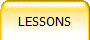 LESSONS